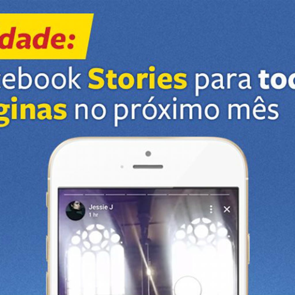 Facebook Stories será liberado para todas as Páginas no próximo mês