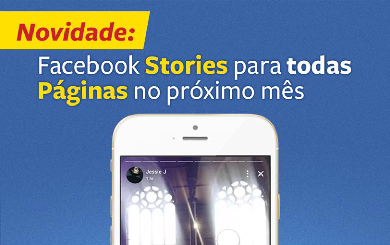 Facebook Stories será liberado para todas as Páginas no próximo mês