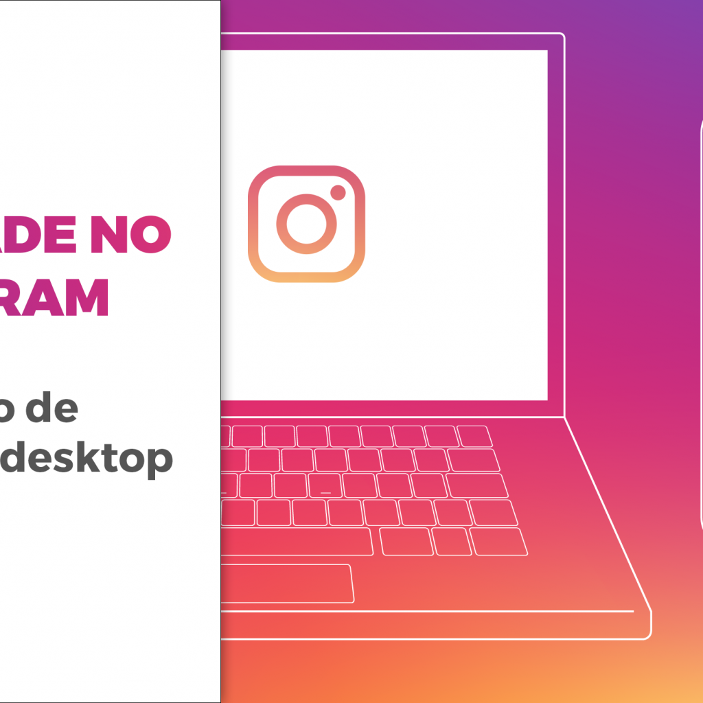 Como publicar Instagram Stories pelo desktop